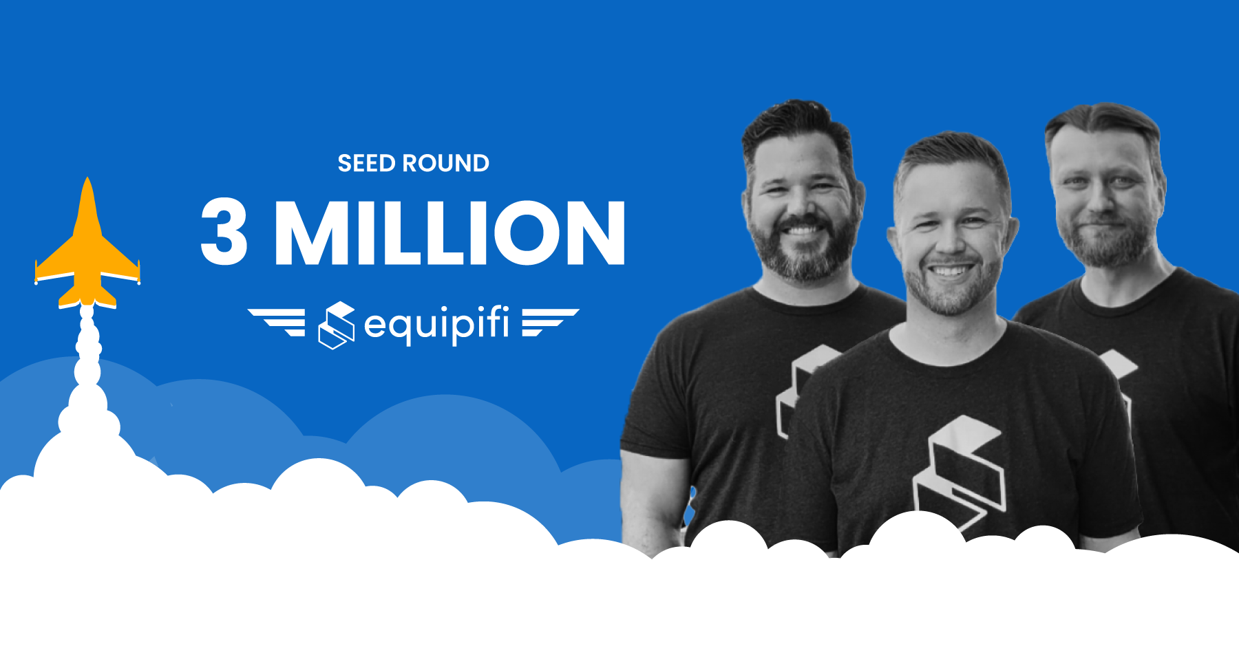 equipifi Announces $3 Million Seed Round Financing
